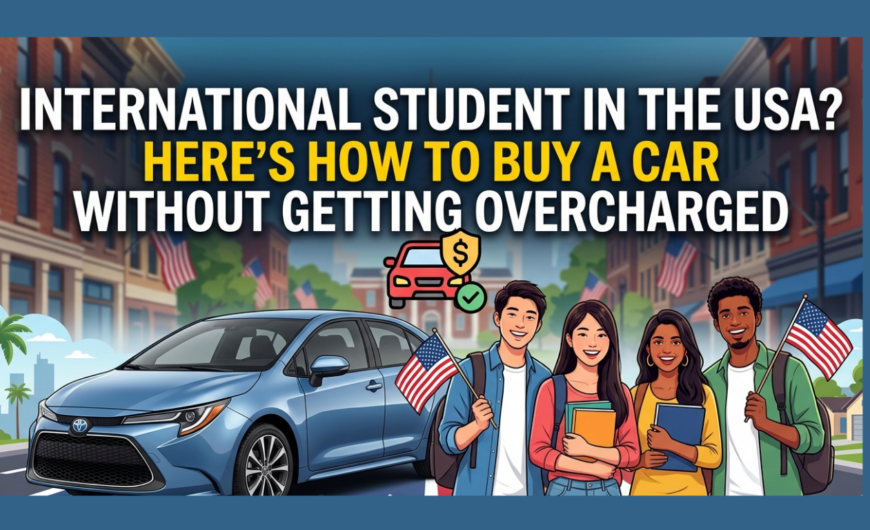 Buy a car as international student USA financing and car buying guide